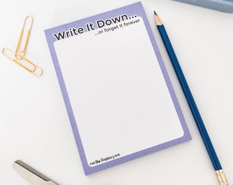 A6 Purple Notepad Write It Down or forget it forever