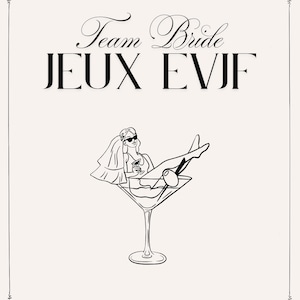 Może przedstawiać: Czarno-biała ilustracja z napisem "Team Bride" i "Jeux Evjf". Przedstawia kobietę w kieliszku do martini, w okularach przeciwsłonecznych i welonie, z oliwką. Ozdobna obwódka.