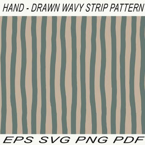 Könnte beinhalten: Ein handgezeichnetes, wellenförmiges Streifenmuster in Teal und Beige. Die vertikalen Streifen haben ein leicht unregelmäßiges, organisches Aussehen. Der Text "HAND - DRAWN WAVY STRIP PATTERN" steht oben und "EPS SVG PNG PDF" unten.