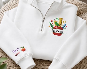 Personalized Teacher Quarter Zip Sweatshirt, Custom Teacher Name Embroidered Pullover, Teacher Appreciation Gift, Back To School Gift