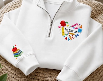 Personalized Teacher Quarter Zip Sweatshirt, Custom Teacher Name Embroidered Pullover, Teacher Appreciation Gift, Back To School Gift