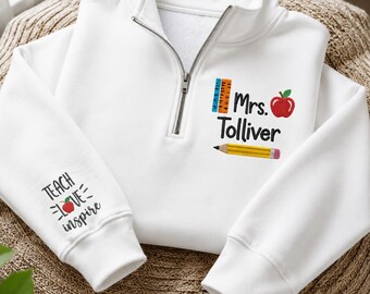 Personalized Teacher Quarter Zip Sweatshirt, Custom Embroidered Teacher Name Pullover, Teacher Appreciation Gift, Back To School Gift