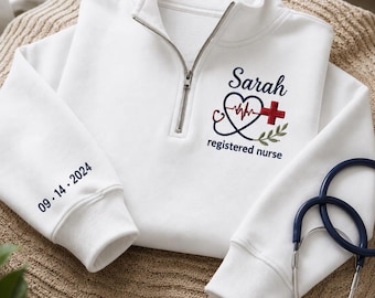 Personalized Embroidered Nurse Quarter Zip Sweatshirt, Custom RN Pullover Gift