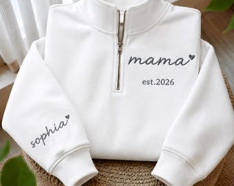 Personalized Mama Quarter Zip Sweatshirt, Custom Mama Est 2026 Pullover, Embroidered Mama Gift, Mother's Day Gift, Personalized Sleeve Name