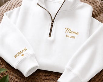 Personalized Mama Quarter Zip Sweatshirt, Custom Mom Embroidered Pullover, Mama Est Year Sweatshirt, New Mom Gift, Mother's Day Gift