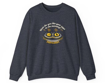 Moletom engraçado com estampa de ovos fertilizados – Roupa divertida para cantadas