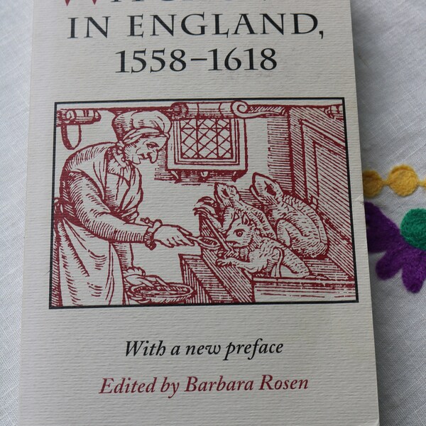 WITCHCRAFT IN ENGLAND 1558-1618 by Barbara Rosen Softcover Book Elizabethan