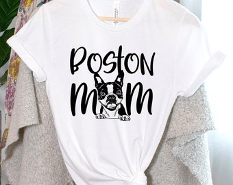 Boston Terrier Mom Unisex Shirt - 15 Color Options - XS-4XL
