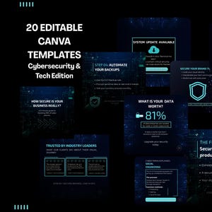 May include: A dark blue digital graphic with the text "20 EDITABLE CANVA TEMPLATES Cybersecurity & Tech Edition." The graphic includes information on cybersecurity, data security, and brand security. The image also includes the text "Trusted by Industry Leaders."