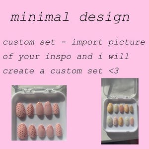 custom press on nail set- minimal design. no 3d gel, quite simple not too many different patterns.