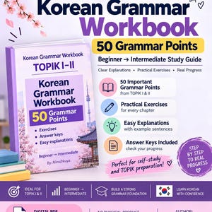 May include: A Korean Grammar Workbook for TOPIK I and II levels, featuring 50 grammar points, exercises, and answer keys. The cover displays a purple and white design with cherry blossoms and a traditional Korean building, labelled as a digital PDF.