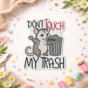 Don't Touch My Trash Patch, Introvert Humor Funny Possum Anxiety Meme Mental Health Humor Patches For Clothes, Jackets, Backpacks, Hats