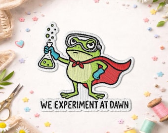 We Experiment At Dawn Patch, Funny Frog Science Teacher Embroidered Patch, Educator Team Gift, Weird Medieval Classroom, Science Lover Gift!