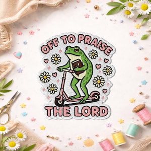 Off To Praise The Lord Patch, Cute Funny Frog Jesus Christian Faith Religious Bible Verse Quote Embroidered Patches For Backpacks, Clothes