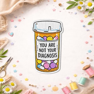 You Are Not Your Diagnosis Patch, Chronic Illness Therapy Mental Health Neurodivergent Embroidered Patches for Backpacks, Clothes, Jean, Hat