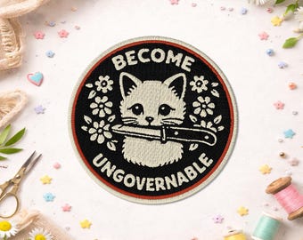 Become Ungovernable Patch, Floral Cat Protest Feminist Activist Liberal Political Embroidered Patches for Backpacks, Clothes, Jean
