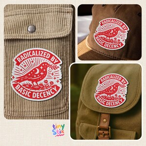 May include: A red and white patch with the text "RADICALIZED BY BASIC DECENCY" and a bird design. The patch is shown on a corduroy jacket, a hat, and a backpack. The patch has a vintage, embroidered look.