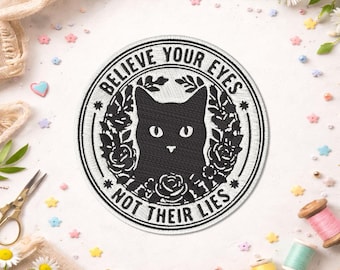Believe Your Eyes Not Their Lies Patch, Political Activist Social Justice Patches For Clothes, Jackets, Backpacks, Hats