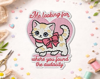 Me Looking For Where You Found The Audacity Patch, Funny Cute Coquette Cat Kindle Girly Sarcastic Embroidered Patches for Backpacks, Clothes
