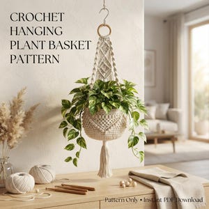 Crochet Hanging Plant Basket Pattern PDF, Macrame Style Crochet Planter Holder, Hanging Basket Crochet Pattern, Instant Download