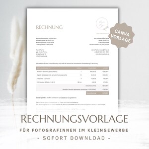 May include: A beige and white invoice template with the word "RECHNUNG" at the top. The invoice includes details such as customer name, address, and itemized costs. A beige sticker with the words "CANVA VORLAGE" is in the upper right corner.