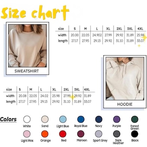May include: A size chart for sweatshirts and hoodies, with measurements in inches. The chart includes sizes S through 4XL, with width and length dimensions. Color options include white, sand, light blue, royal blue, and more.