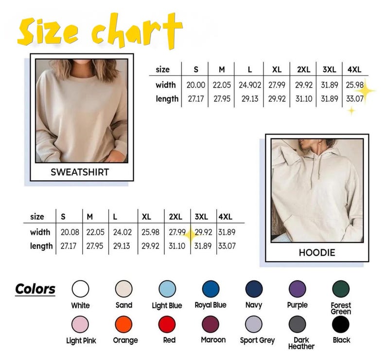 May include: A size chart for sweatshirts and hoodies, with measurements in inches. The chart includes sizes S through 4XL, with width and length dimensions. Color options include white, sand, light blue, royal blue, and more.