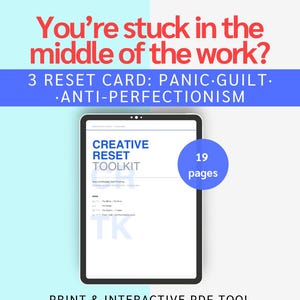 Creative Reset Toolkit (+ kaart: paniek, schuldgevoel, anti-perfectionisme) – stop met vermijden, ga aan de slag (afdrukbare pdf)