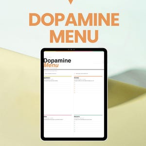 May include: A digital tablet displaying a "Dopamine Menu" with sections for appetizers, entrees, sides, and desserts. The text "Your Brain Needs A Dopamine Menu" is above the tablet. Below the tablet are the words "Instant Download" and "Printable + Digital".