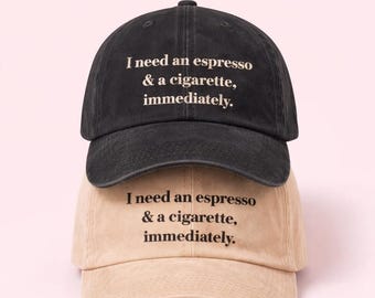 Espresso & a cigarette embroidered cap baseball cap, coffee gift