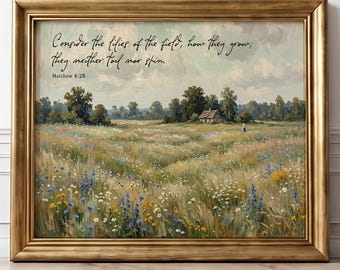 Vintage Meadow Oil Painting Gift, Consider the Lilies of the Field PRINTABLE, Matthew 6:28 Bible Verse Wall Art, Christian Cottagecore Decor
