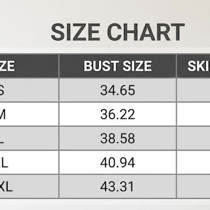 May include: A size chart with measurements for bust size and skirt length. Sizes range from S to XXL. Bust sizes are between 34.65 and 43.31 inches. Skirt lengths are between 47.24 and 48.82 inches.