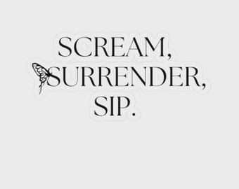 Scream Surrender Sip Sticker- coffee and tea lover Christian sticker