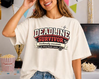 Deadline Survivor Shirt, Funny College Student Tee, Finals Week Sweatshirt, Burnout Student Shirt, Trendy Varsity Graphic Tee