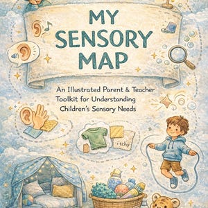 Könnte beinhalten: Kinderbuchcover mit dem Titel "My Sensory Map" mit Illustrationen von Kindern, sensorischen Gegenständen und Text. Das Buch ist ein illustriertes Toolkit für Eltern und Lehrer, um die sensorischen Bedürfnisse von Kindern zu verstehen.