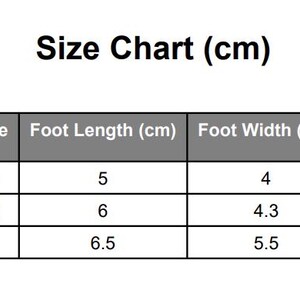 May include: A size chart in centimeters with measurements for foot length and width. Sizes are S, M, and L. Foot lengths are 5 cm, 6 cm, and 6.5 cm. Foot widths are 4 cm, 4.3 cm, and 5.5 cm.