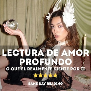 May include: Image features a person with a crystal ball, wearing a white feathered headpiece and a black lace outfit. Text reads "LECTURA DE AMOR PROFUNDO" and "O QUE EL REALMENTE SIENTE POR TI" with five gold stars and "SAME DAY READING."