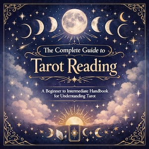Puede incluir: Portada de libro con temática celestial. El título "The Complete Guide to Tarot Reading" se muestra en letras doradas sobre un fondo azul oscuro. La imagen presenta una luna llena, lunas crecientes, estrellas y nubes, con el subtítulo "A Beginner to Intermediate Handbook for Understanding Tarot."