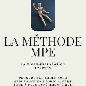 Peut inclure: Couverture de livre avec le titre "LA MÉTHODE MPE" en grandes lettres noires. En dessous, le texte indique "LA MICRO-PRÉPARATION EXPRESS". Un mannequin d'artiste en bois est dans un rectangle arrondi bleu foncé en haut. Le nom de l'auteur est en bas.