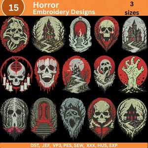 May include: A collection of 15 horror embroidery designs featuring skulls, haunted houses, and eerie scenes. The designs are in various shapes and colors, including red, black, and gray. The text "Horror Embroidery Designs" and "3 sizes" are visible.