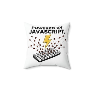 Puede incluir: Cojín cuadrado blanco con el texto "POWERED BY JAVASCRIPT." Un rayo amarillo está encima de un teclado negro, con granos de café que emanan del teclado.