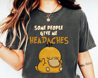 Psyduck Headaches Shirt, Funny Retro Pokemon Tee, Vintage Psyduck Meme Psychic Pokemon, Anime Gift For Fan, Psycho Duck Graphic, Funny Duck