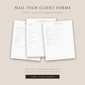 May include: A set of seven white nail tech client forms with black text, including a client intake form and studio policies. The documents are fillable and printable, featuring sections for intake, health, consent, product sensitivity, treatment records, and aftercare.
