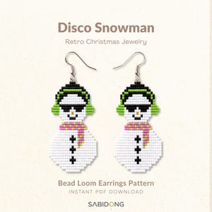 May include: A pair of beaded earrings featuring a snowman design with black sunglasses, lime green earmuffs, and a pink and yellow scarf. The text reads Disco Snowman, Retro Christmas Jewelry, Bead Loom Earrings Pattern, and SABIDONG.