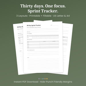 Peut inclure: Trois modèles imprimables blancs de suivi de sprint de 30 jours. Le texte en haut indique "Thirty days. One focus. Sprint Tracker." Les mises en page comprennent des sections pour les objectifs, les progrès et les bilans hebdomadaires.