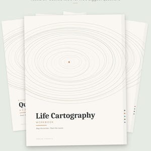 May include: Three workbooks with the title "Life Cartography" are displayed. The cover features a concentric circle design in gray and a small brown dot at the center. The text "Explore Our Workbooks" and "Research-backed tools for life's biggest questions" are at the top.