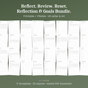 May include: A collection of printable and fillable worksheets for reflection and goal setting. The bundle includes 11 templates with 32 layouts, available for instant PDF download. The text on the image reads: Reflect. Review. Reset. Reflection & Goals Bundle.
