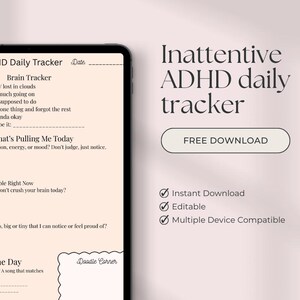May include: An Inattentive ADHD daily tracker displayed on a tablet. The tracker includes sections for brain tracking, daily tasks, and a doodle corner. The text "FREE DOWNLOAD" is visible. The tracker is designed to be editable and compatible with multiple devices.