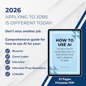 May include: A digital guide titled "How to Use AI" for resumes, CVs, job interviews, and LinkedIn in 2026. The guide is 21 pages and covers topics like resumes, cover letters, and interview prep. The text is set against a blue and white background.