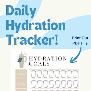 Peut inclure: Un suivi d'hydratation quotidien imprimable, bleu clair et blanc, avec le texte "Daily Hydration Tracker!" et "Print Out PDF File." Le suivi comprend une section pour les "Hydration Goals" et une grille pour suivre la consommation d'eau.